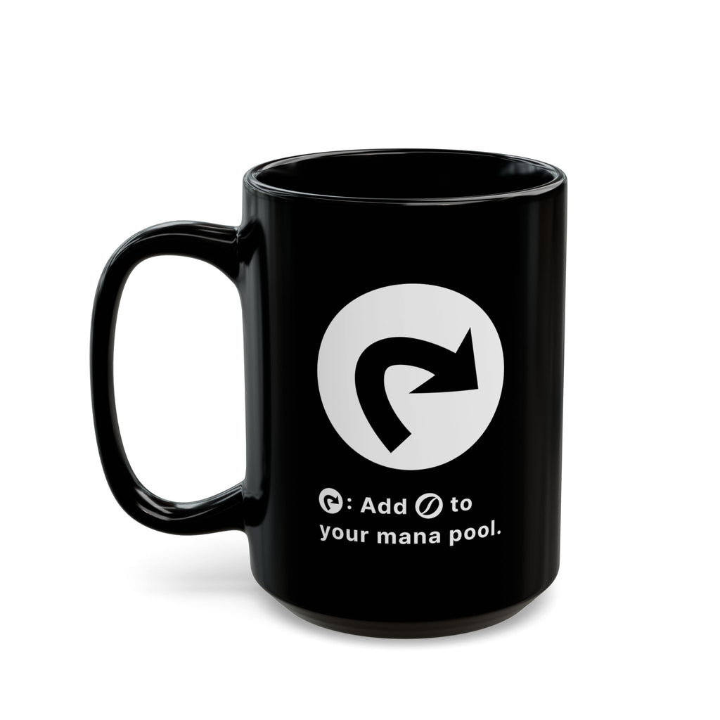 Mug 15oz | Add Coffee To Your Mana Pool